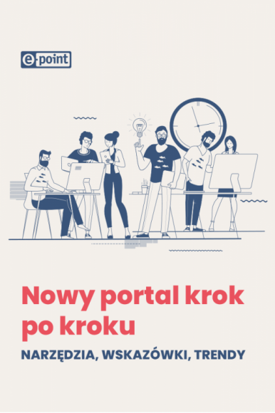 Premiera ebooka “Nowy portal krok po kroku: narzędzia, wskazówki, trendy” IT i technologie, BIZNES - Budowa portalu internetowego to złożony i pracochłonny projekt. Przed jego rozpoczęciem warto zajrzeć do najnowszego ebooka e-point, w którym eksperci e-commerce wyjaśniają, krok po kroku jak stworzyć portal, który realizuje potrzeby klientów i pracowników.